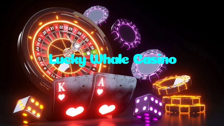 Lucky Whale Casino